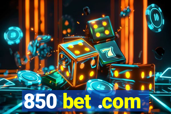 850 bet .com